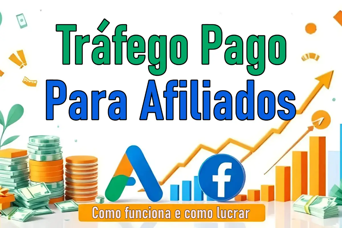 Tráfego-pago-para-afiliados-o-que-é-como-funciona-e-como-lucrar